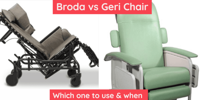 Broda chair vs geri chair